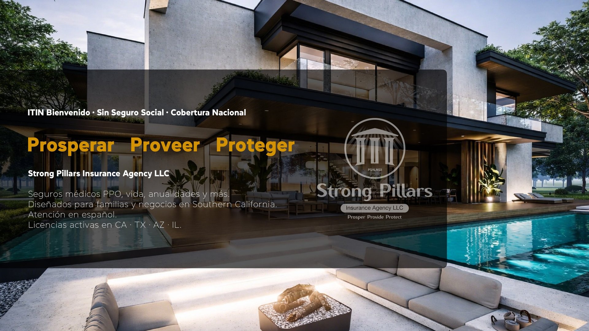 Modern house with glass windows, swimming pool, and text overlay for Strong Pillars Insurance Agency LLC